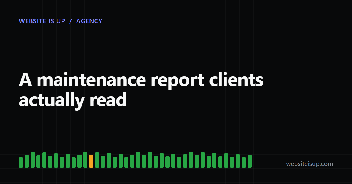 Website is Up banner with the title A maintenance report clients actually read, above a strip of check bars